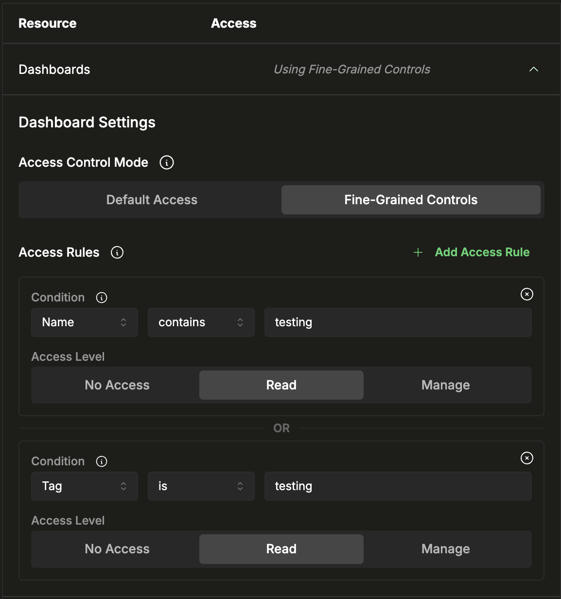 OR로 연결된 두 개의 세분화된 접근 규칙: Name contains testing에 Read 액세스, 그리고 Tag is testing에 Read 액세스